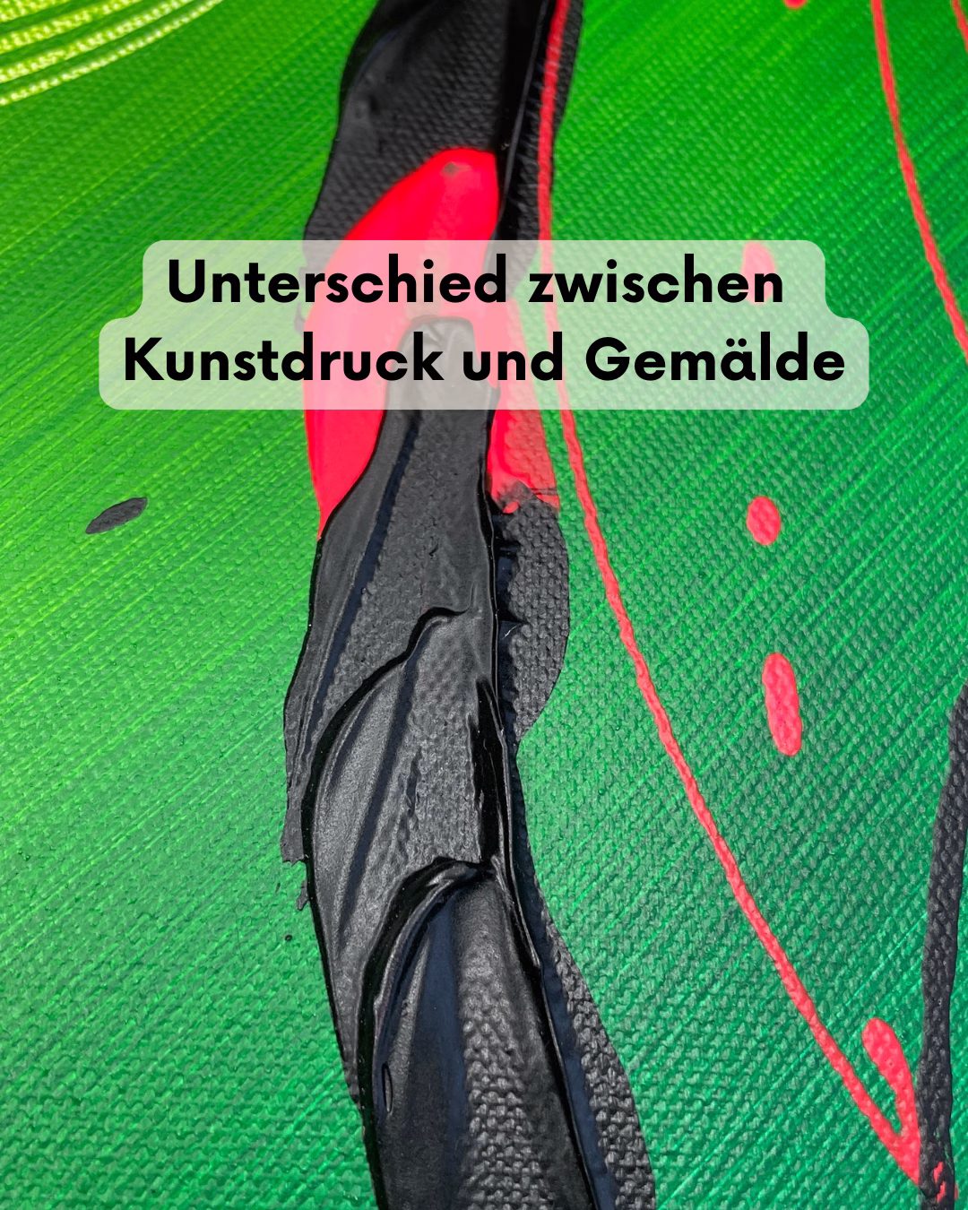 Unterschied zwischen Kunstdruck und Gemälde