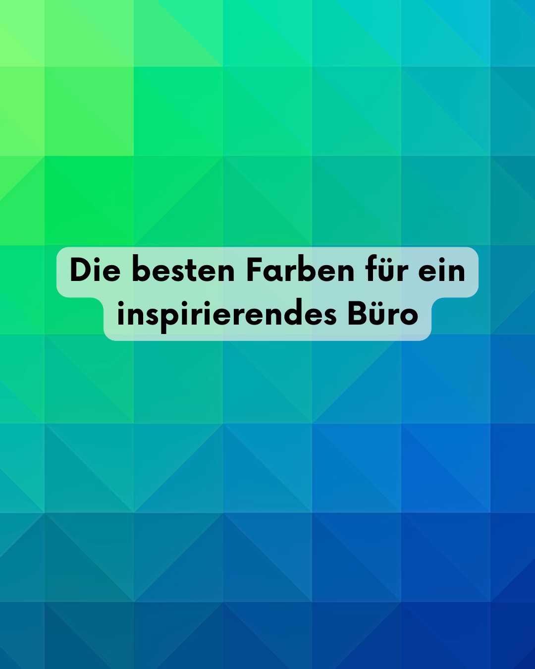 Die besten Farben für ein inspirierendes Büro
