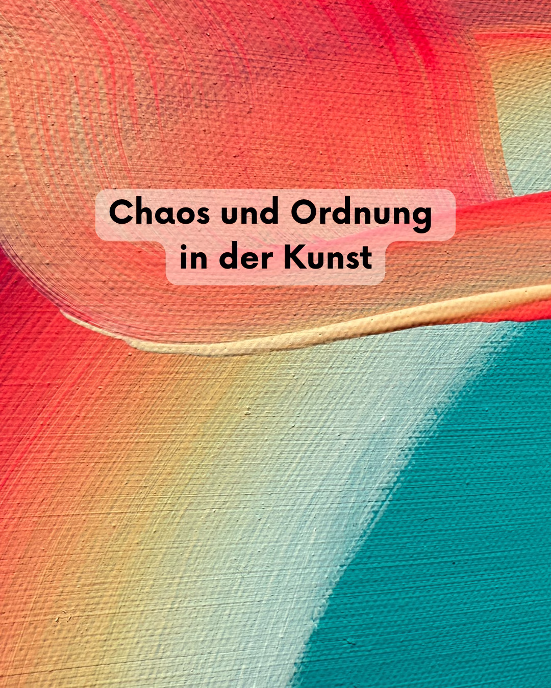 Chaos und Ordnung in der Kunst